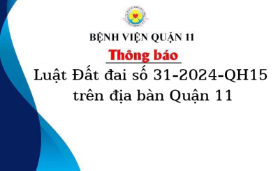 Luật Đất đai số 31-2024-QH15 trên địa bàn Quận 11